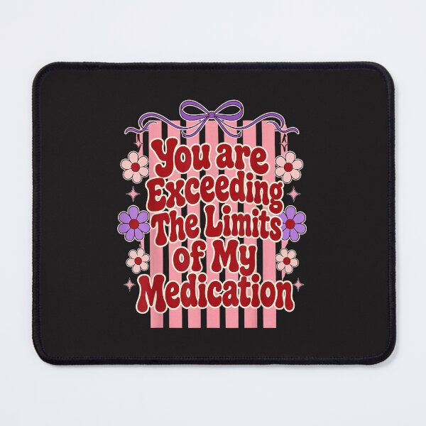 Item preview, You Are Exceeding The Limits Of My Medication Funny Sarcastic Coquette Retro Bow Floral Gift designed and sold by kiralynstration.