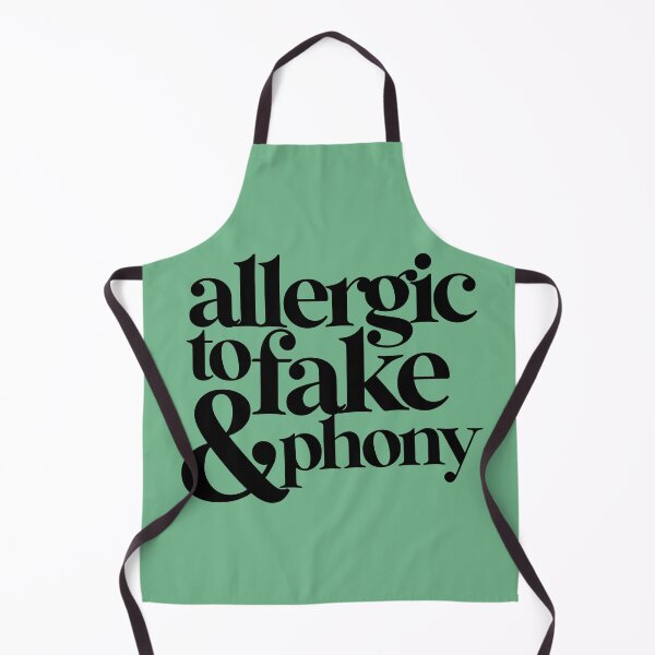 Item preview, allergic to fake & phony designed and sold by alegnacreates.