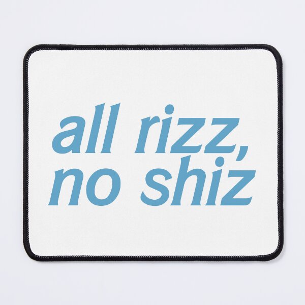Item preview, All rizz, no shiz designed and sold by hazywares.