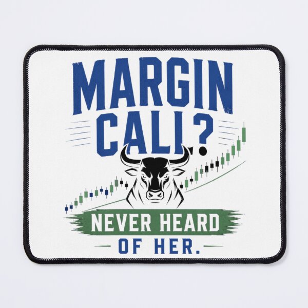 Item preview, Margin Call Never Heard of Her Forex Trading Humor designed and sold by PipForgeStudio .