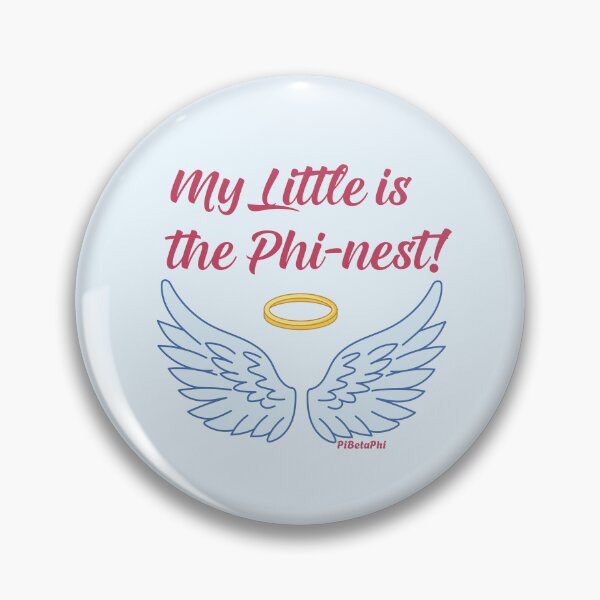 Item preview, My Little is the Phi-nest! for Pi Beta Phi Sorority designed and sold by JaymeOctober.