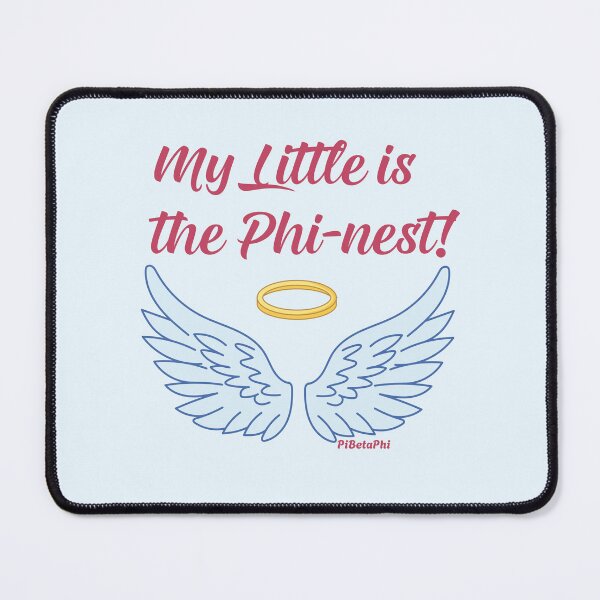 Item preview, My Little is the Phi-nest! for Pi Beta Phi Sorority designed and sold by JaymeOctober.