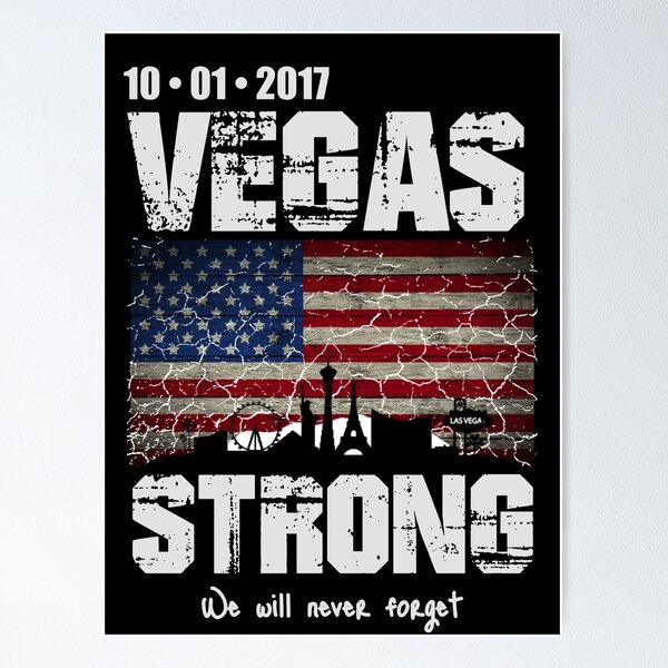 Item preview, Vegas Strong | 10/01/2017 | Never Forget  designed and sold by PureCreations.