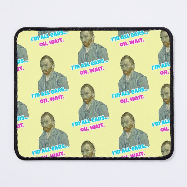 Item preview, When Vincent van Gogh suddenly listens intently designed and sold by Mauswohn.