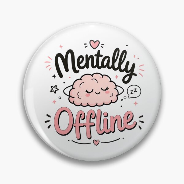 Item preview, Mentally Offline Cute Brain Quote Sticker | Funny Introvert Aesthetic Typography | Kawaii Mental Health Design designed and sold by Sanika arts .