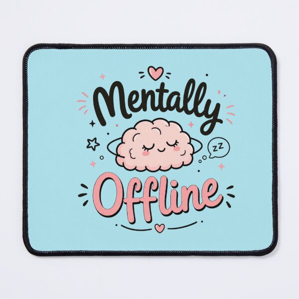 Item preview, Mentally Offline Cute Brain Quote Sticker | Funny Introvert Aesthetic Typography | Kawaii Mental Health Design designed and sold by Sanika arts .