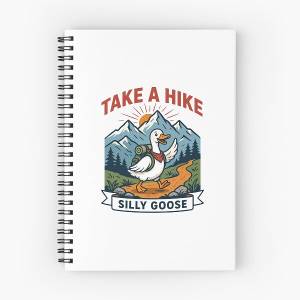 Item preview, Take A Hike Silly Goose! designed and sold by Peter Stawicki.