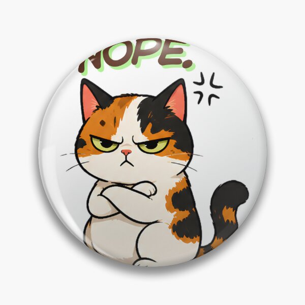 Item preview, Grumpy Calico Cat: Nope! designed and sold by Lunexa-Lab.