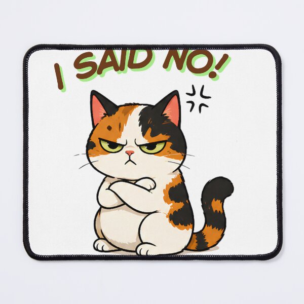 Item preview, Grumpy Calico Cat: I said no! designed and sold by Lunexa-Lab.