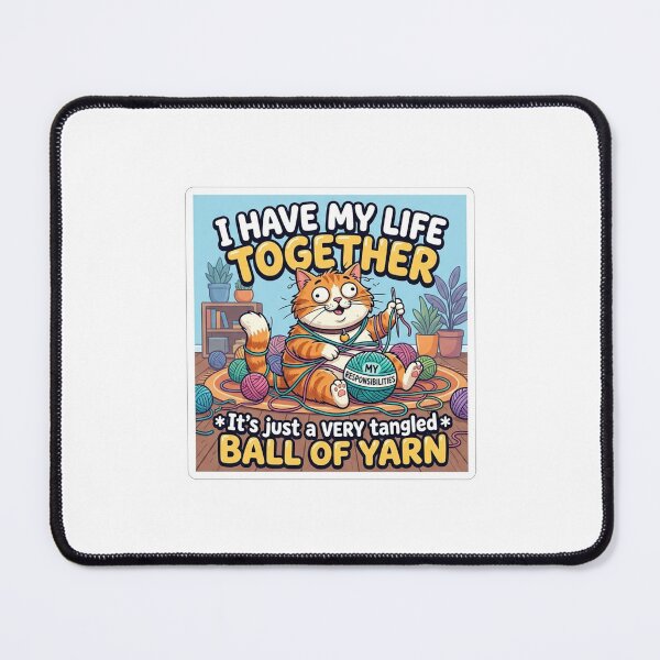 Item preview, Tangled Mess Cat Life Humor designed and sold by Owcomm.