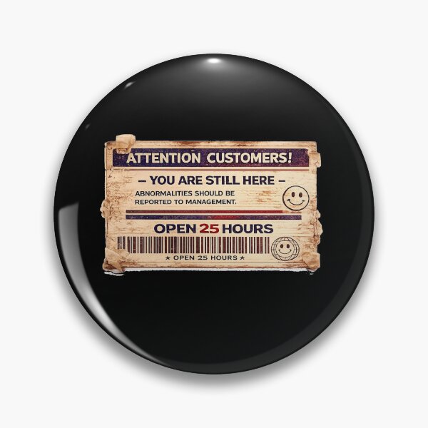 Item preview, Attention Customers – You Are Still Here | Liminal Horror Sticker designed and sold by Open25Hours.