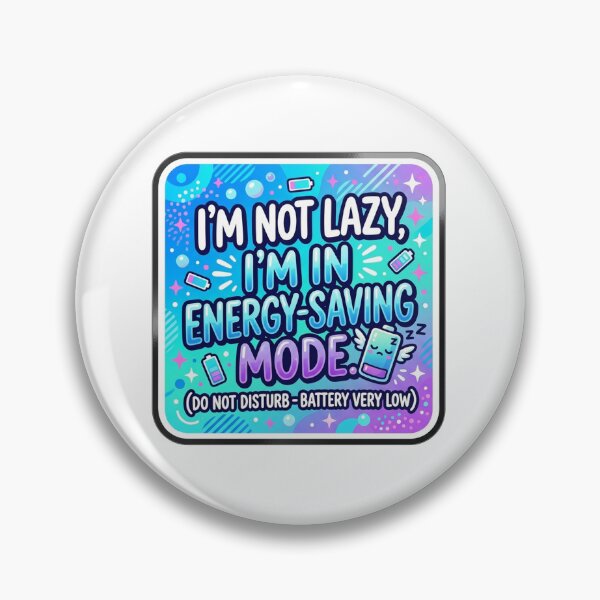 Item preview, Im Not Lazy Im In Energy Saving Mode designed and sold by Owcomm.