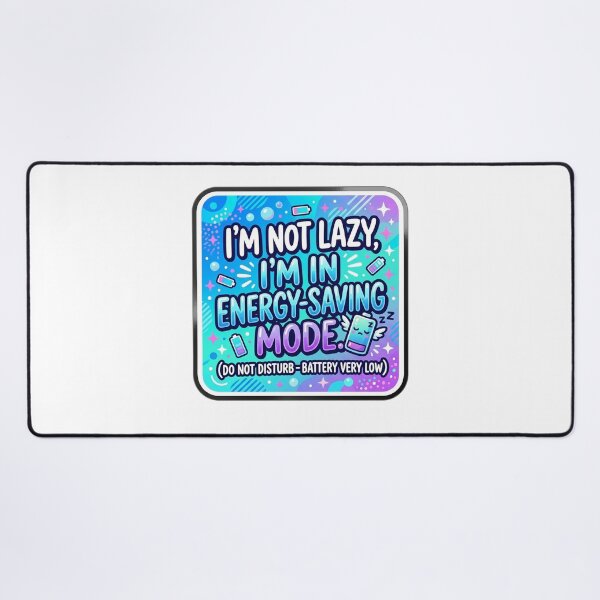 Item preview, Im Not Lazy Im In Energy Saving Mode designed and sold by Owcomm.