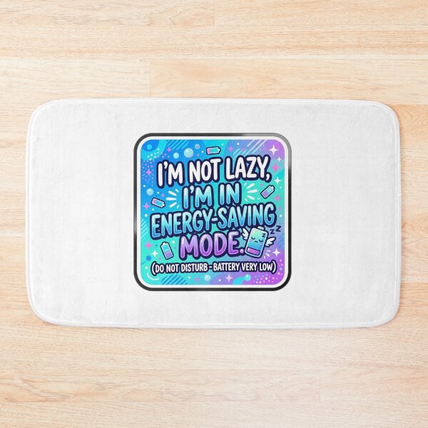 Item preview, Im Not Lazy Im In Energy Saving Mode designed and sold by Owcomm.