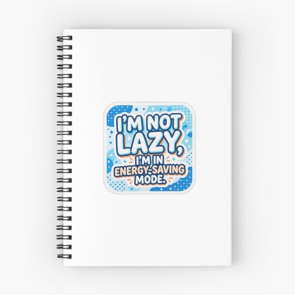 Item preview, Im Not Lazy Im In Energy Saving Mode designed and sold by Owcomm.