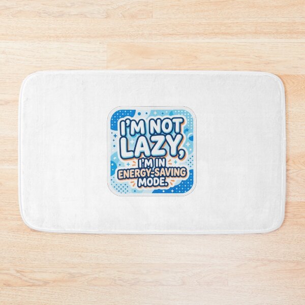 Item preview, Im Not Lazy Im In Energy Saving Mode designed and sold by Owcomm.
