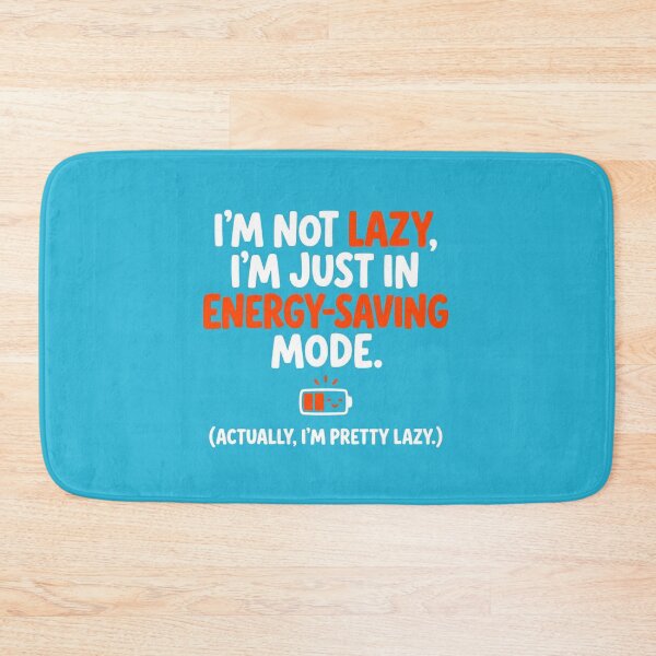 Item preview, Im Not Lazy Just In Energy Saving Mode designed and sold by Owcomm.