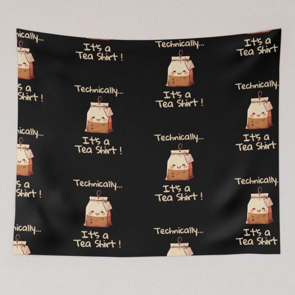 Item preview, Technically..It’s a Tea Shirt Funny Tea Bag  designed and sold by BrokenLabel.