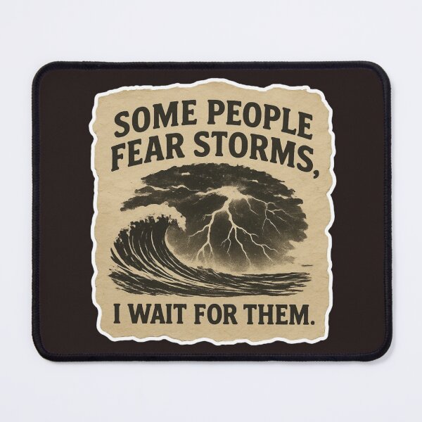 Item preview, Some People Fear Storms, I Wait For Them Gift Idea For Amber Hunters and Storm chasers designed and sold by Glitch-Cult.