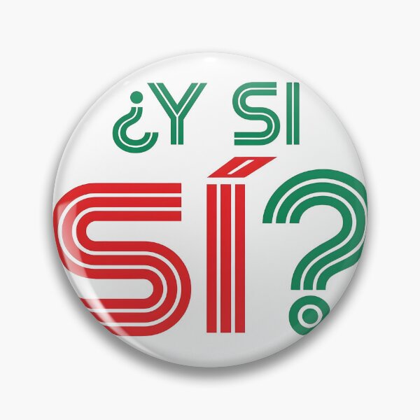 Item preview, Mexico 'Y Si Si?' World Cup Futbol Fan 2026 designed and sold by OMITTEROMINOUS.