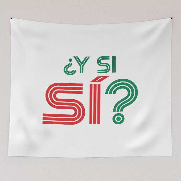 Item preview, Mexico 'Y Si Si?' World Cup Futbol Fan 2026 designed and sold by OMITTEROMINOUS.