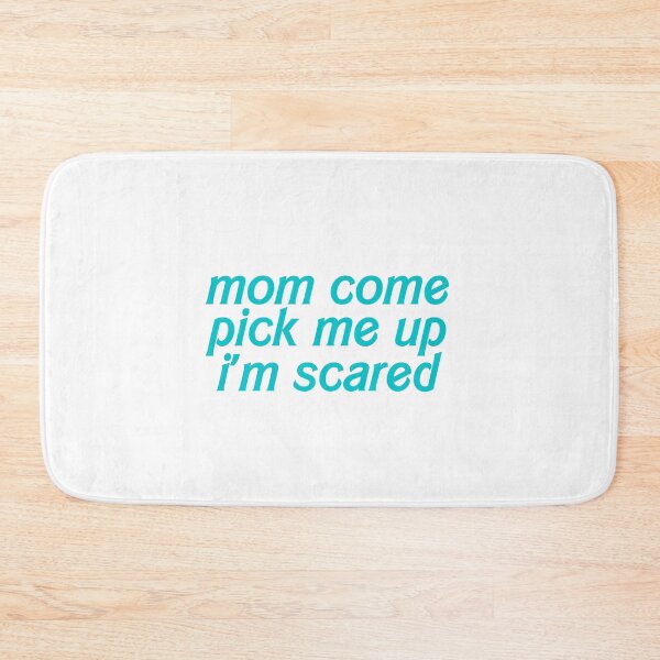 Item preview, Mom come pick me up i'm scared designed and sold by hazywares.