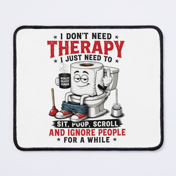 Item preview, I Don't Need Therapy designed and sold by thewandswant.