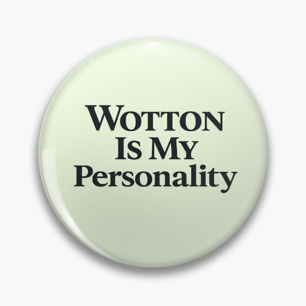 Item preview, Wotton Is My Personality designed and sold by ThatSurreyLife.