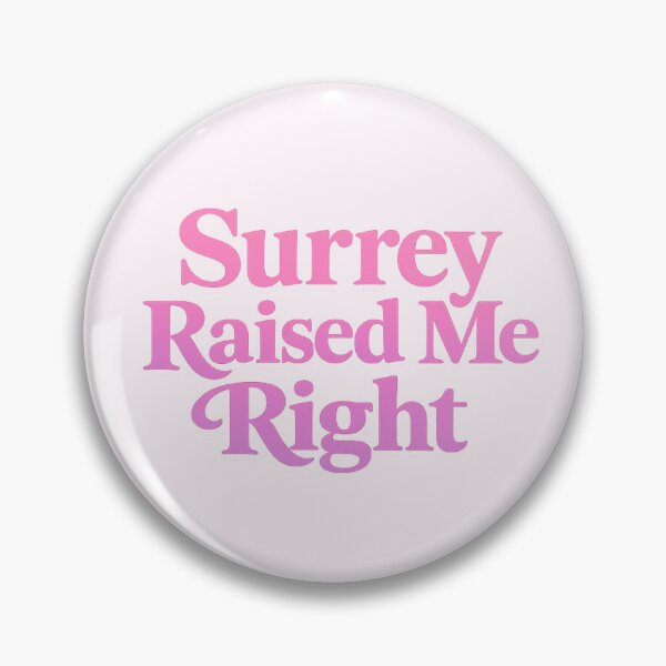 Item preview, Surrey Raised Me Right designed and sold by ThatSurreyLife.
