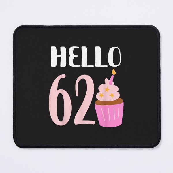 Item preview, Hello 62 Birthday Cupcake Sweet Dessert Happy 62nd Birthday Party Gift designed and sold by kiralynstration.