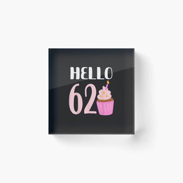 Item preview, Hello 62 Birthday Cupcake Sweet Dessert Happy 62nd Birthday Party Gift designed and sold by kiralynstration.