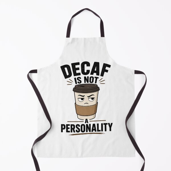 Item preview, Decaf Is Not A Personality Coffee Humor designed and sold by Nawi32.