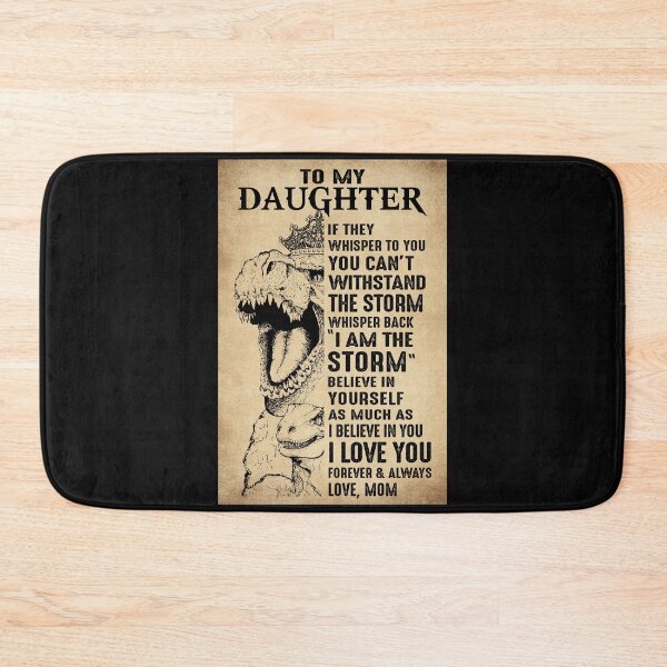 Item preview, To My Daughter Dinosaur Poster  - "I Am The Storm" Quote Canvas Wall Art From Mom Main KW: to my daughter poster designed and sold by hippololocc.