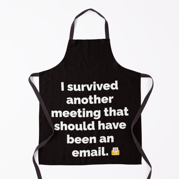 Item preview, I Survived Another Meeting That Should Have Been An Email Sarcastic Quote designed and sold by pranshuvibes.