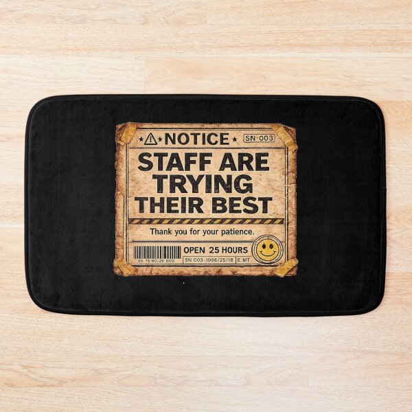 Item preview, Staff Are Trying Their Best | Liminal Horror Workplace Notice Sticker designed and sold by Open25Hours.