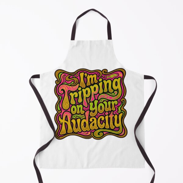 Item preview, Tripping on Your Audacity 60s Psychedelic Humor designed and sold by ryanguas.
