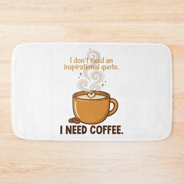 Item preview, I Don't Need an Inspirational Quote I Need Coffee Funny Coffee Lover Morning Caffeine Gift designed and sold by kiralynstration.