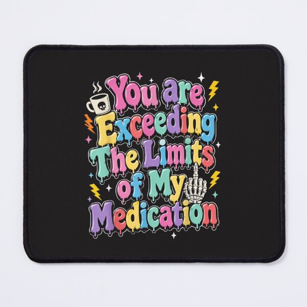 Item preview, You Are Exceeding The Limits Of My Medication Funny Sarcastic Coffee Skeleton Humor Gothic Halloween Gift designed and sold by kiralynstration.