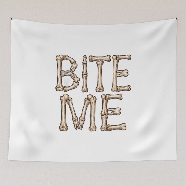 Item preview, Bite Me Anatomical Bone Typography Dark Humor designed and sold by ryanguas.