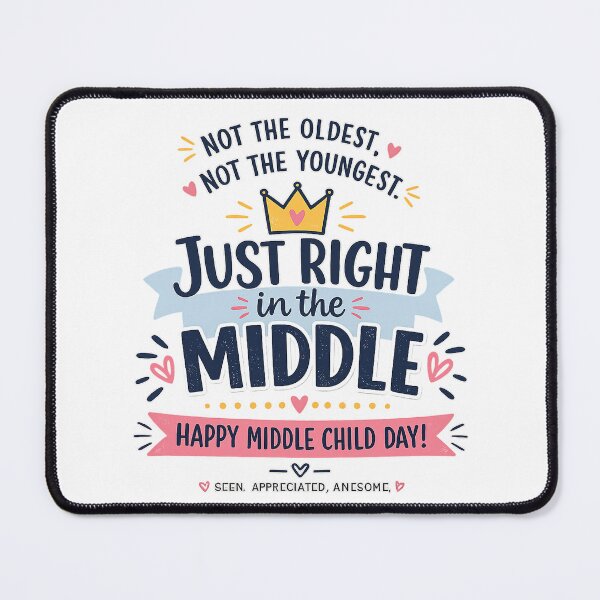 Item preview, Just Right in the Middle – Happy Middle Child Day Funny Typography T-Shirt Design designed and sold by CreativeNest Prints.