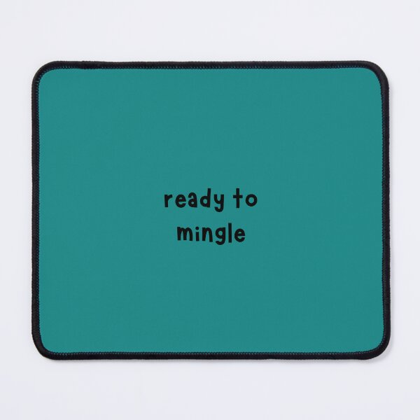 Item preview, Ready to mingle designed and sold by skuke ly.