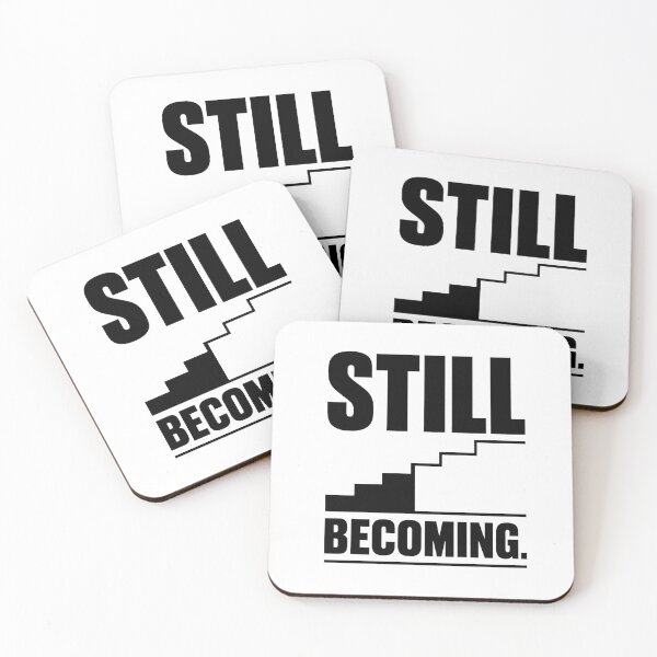 Item preview, Still Becoming | Minimalist Motivational Typography Design designed and sold by Lovestickerco.