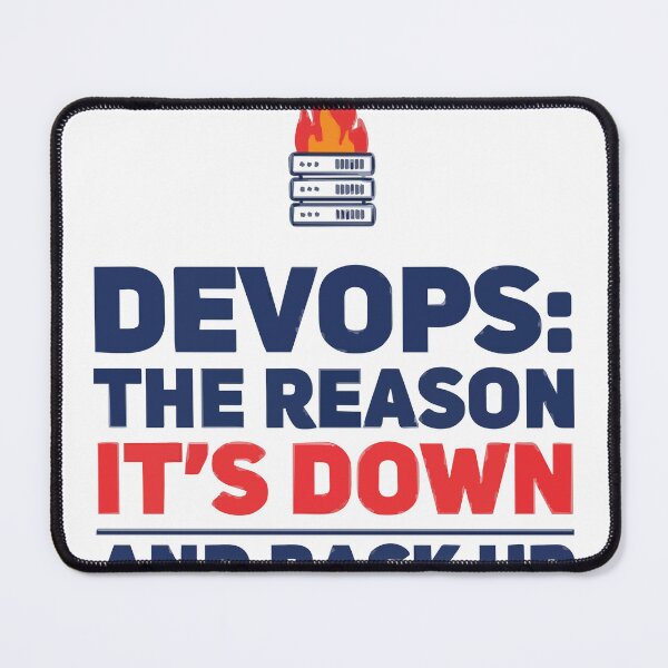 Item preview, DevOps The Reason It's Down And Back Up designed and sold by Bianca Oltean.