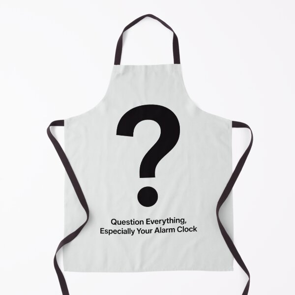Item preview, Question Everything Especially Your Alarm Clock Gift For Him designed and sold by PixelQ.