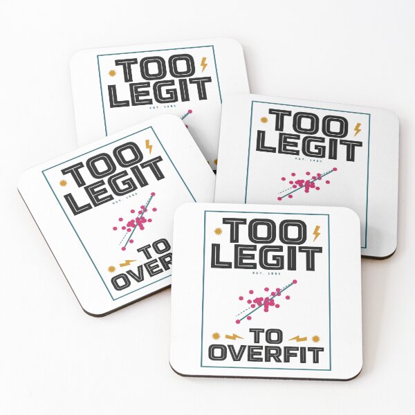 Item preview, Too Legit To Overfit Data Science Humor designed and sold by Bianca Oltean.