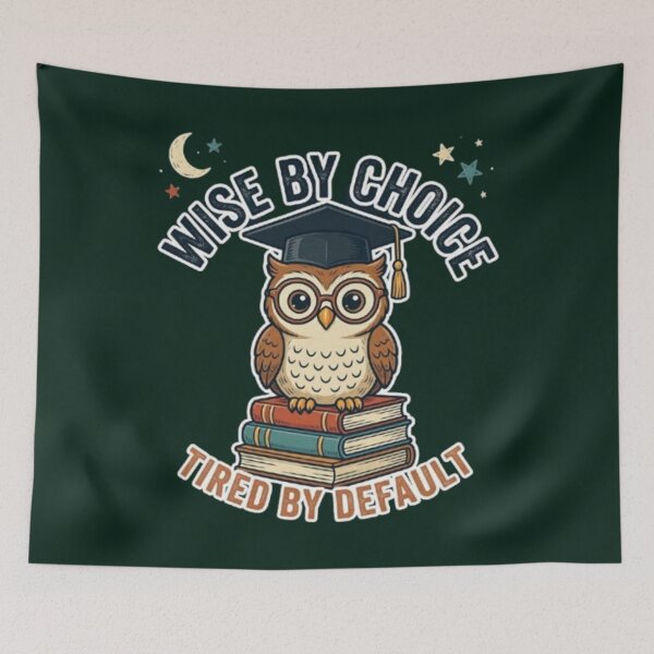 Item preview, Wise By Choice Tired By Default Funny Owl Student Back To School Bookworm T-Shirt designed and sold by HopeAndHustle.
