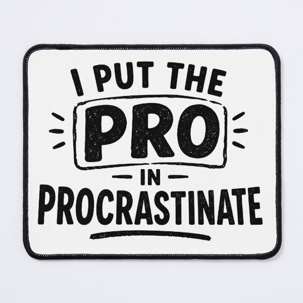 Item preview, I Put The Pro In Procrastinate Funny Typography  designed and sold by Jaideep Walia.