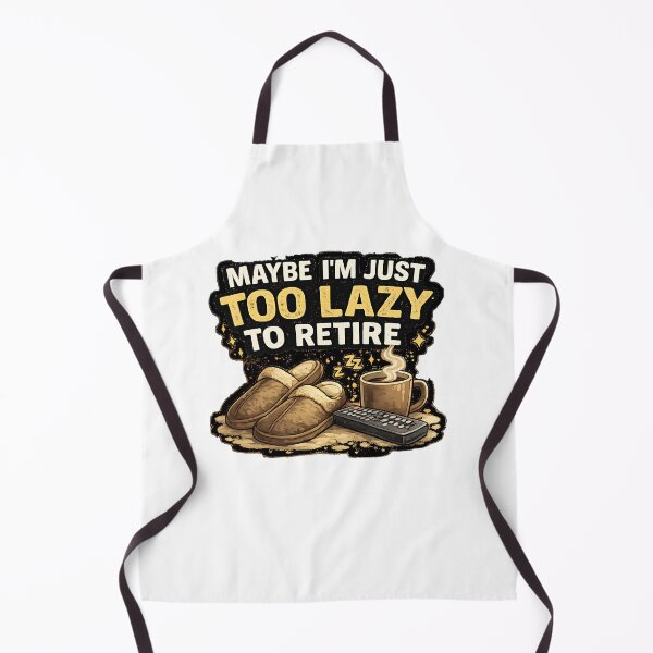 Item preview, Too Lazy To Retire designed and sold by Jaideep Walia.