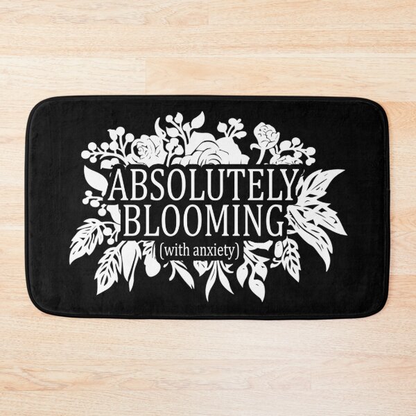Item preview, Absolutely Blooming With Anxiety - Funny Sarcastic Mental Health Floral designed and sold by the-Z3nith.
