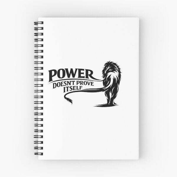 Item preview, Power Doesn't Prove Itself Lion Quote designed and sold by Presshue.